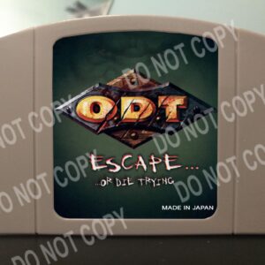O.D.T. ODT Escape Or Die Trying - For Play On The N64 Nintendo 64