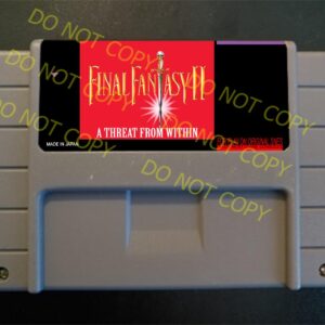 Final Fantasy II A Threat From Within - For Play On The SNES / Super Nintendo