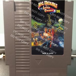 Big Trouble In Little China DX - For Play On The NES Nintendo Entertainment System