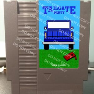 Tailgate Party - For Play On The NES Nintendo Entertainment System