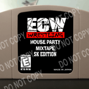 ECW Wrestling House Party Mixtape SK Edition - For Play On The N64 Nintendo 64